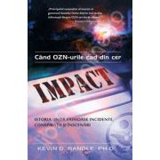 Cand OZN-urile cad din cer - IMPACT