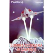 Lumina coboara in Carpati. Octogon 40