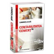 Contabilitatea in comert. Editia a II-a