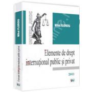 Elemente de drept international public si privat