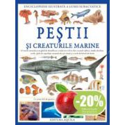 Enciclopedia ilustrata a lumii subacvatice- Pestii si creaturile marine