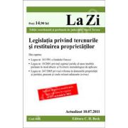 Legislatia privind terenurile si restituirea proprietatilor. Actualizat la 10.07.2011 (Cod 446)