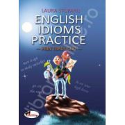 English idioms practice. Prin traduceri