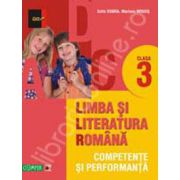 Limba si literatura romana. Competente si performanta clasa a III-a