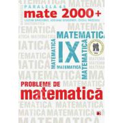 Probleme de matematica pentru clasa a IX-a (Mate 2000+)