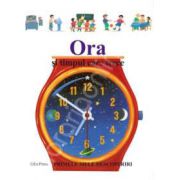 Primele mele descoperiri. Ora si timpul care trece