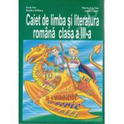 Caiet de limba si literatura romana clasa a III-a