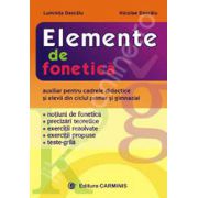 Elemente de fonetica. Auxiliar pentru cadrele didactice si elevii din ciclul primar si gimnazial