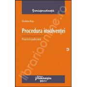 Procedura insolventei. Practica judiciara