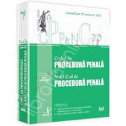 Codul de procedura penala si Noul Cod de procedura penala. Actualizat la 25 Ianuarie 2012