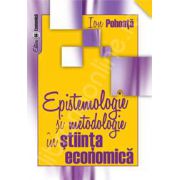Epistemologie si metodologie in stiinta economica