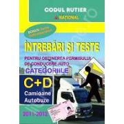 Intrebari si raspunsuri pentru obtinerea permisului auto 2012. Pentru categoriile C+D (Cartea contine CD)