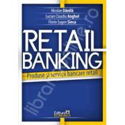 Retail banking. Produse si servicii bancare retail