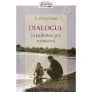 Dialogul in psihoterapia ortodoxa