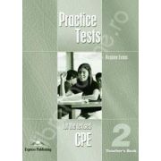 Teste de limba engleza. Practice test for the revised CPE 2 (Teacher&#039;s Book)