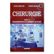 Chirurgie volumul I. Propedeutica si tehnici de baza