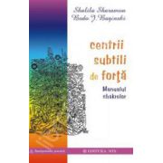 Centrii subtili de forta. Manualul chakrelor