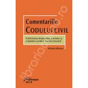 Comentariile Codului civil. Publicitatea drepturilor, a actelor si a faptelor juridice. Cartea funciara
