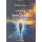 Calea spre implinire