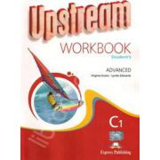 Curs pentru limba engleza. Upstream Advanced C1. Caiet pentru clasa a XI-a (Editie noua)