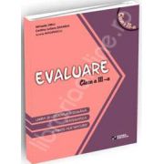 Evaluare clasa a III-a. Limba si literatura romana, Matematica, Stiinte ale naturii