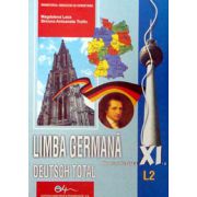 Limba Germana (L2), manual pentru clasa a XI-a (Deutsch Total)