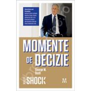 Momente de decizie