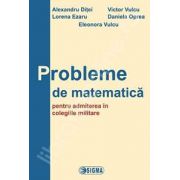Probleme de matematica pentru admiterea in colegiile militare