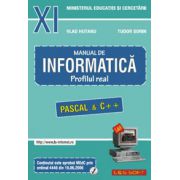 Manual de INFORMATICA pentru clasa a XI-a. Profilul real, neintensiv (Pascal si C++)