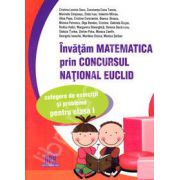 Matematica Euclid clasa I. Invatam matematica prin concursul national Euclid