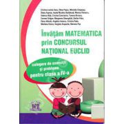 Matematica Euclid clasa a IV-a. Invatam matematica prin concursul national Euclid