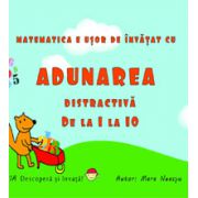 Adunarea distractiva de la 0 la 10 (Carte ilustrata color)