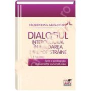 Dialogul intercultural in predarea limbilor straine. Spre o pedagogie a diversitatii socioculturale