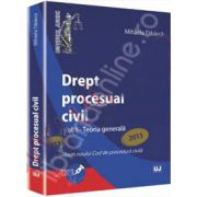 Drept procesual civil Volumul. I - Teoria generala. Conform noului Cod de procedura civila (2013)