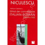 Ghid de conversatie Italian-Roman (Pentru toti)
