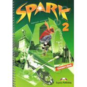 Curs pentru limba engleza (L2). SPARK 2. Manualul profesorului clasa a VI-a (Teacher s Book)