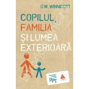 Copilul, familia si lumea exterioara