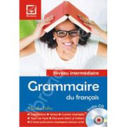 Grammaire du francais. Nivel intermediar - avec audio CD
