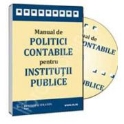 CD - Manual de Politici Contabile pentru Institutii Publice