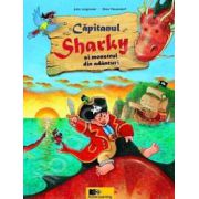 Capitanul Sharky si monstrul din adancuri (Editie cartonata)