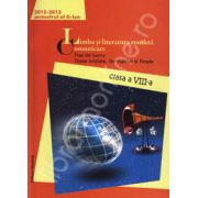 Limba si literatura romana. Comunicare. Fise de lucru, teste initiale, formative si finale. Clasa a VIII-a, semestrul al II-lea (2012-2013)