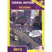 Curs de legislatie rutiera 2013 (Bonus: harta indicatoarelor si caiet de note)