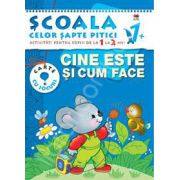 Cine este si cum face. Activitati pentru copiii de la 1 la 2 ani - carte cu jocuri