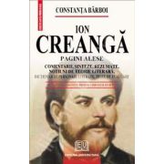 Ion Creanga - Pagini alese (Comentarii, sinteze, rezumate, notiuni de teorie literara, dictionar de personaje literare, teste de autoevaluare)