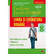 Evaluare finala Standard. Limba si literatura romana a VIII-a. Teste, modele de rezolvari