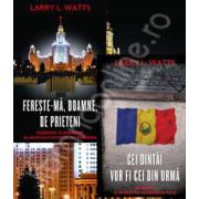 Colectia, Larry L. Watts. Cei dintai vor fi cei din urma si Fereste-ma, doamne, de prieteni