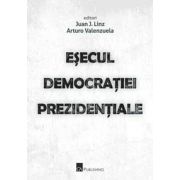 Esecul democratiei prezidentiale