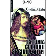 Istoria culturii si civilizatiei (Volumele 9 si 10). Editie definitiva