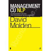 Management cu NLP. Un management mai bun prin programare neurolingvistica