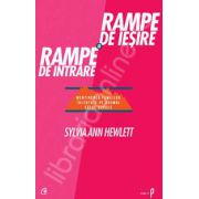 Rampe de iesire si rampe de intrare. Mentinerea femeilor talentate pe drumul catre succes